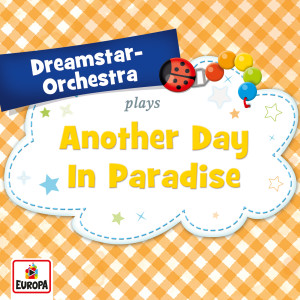 Dreamstar Orchestra的專輯Another Day In Paradise