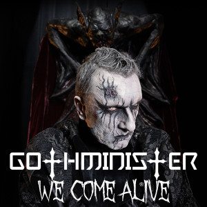 อัลบัม We Come Alive ศิลปิน Gothminister