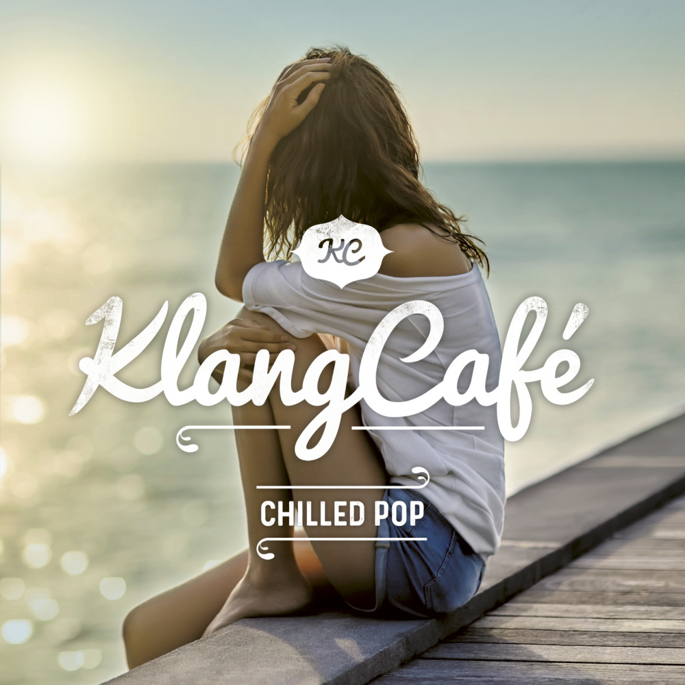 KlangCafe - Chilled Pop (Explicit)