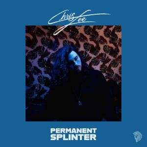 ChrisLee的專輯Permanent Splinter