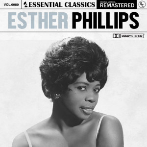Esther Phillips的專輯Essential Classics, Vol. 80: Esther Phillips