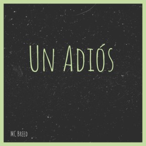 MC Breed的專輯Un Adiós