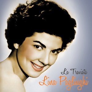 Lina Pagliughi的专辑La Traviata