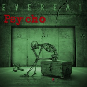 收聽Evereal的Psycho歌詞歌曲