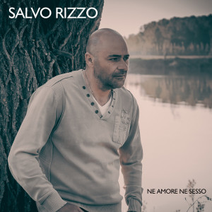 Album Ne amore ne sesso from Salvo Rizzo