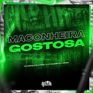 อัลบัม Maconheira Gostosa (Explicit) ศิลปิน WR Original