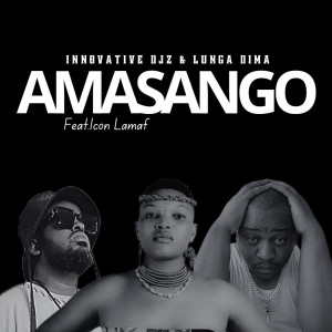 INNOVATIVE DJz的專輯Amasango (feat. Lunga Dima & Icon Lamaf)