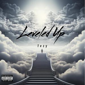 收聽TEZY的Leveled Up (Explicit)歌詞歌曲