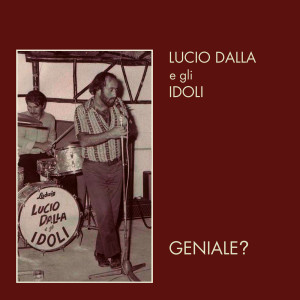 Lucio Dalla的專輯Geniale?