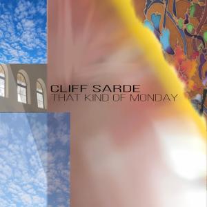 อัลบัม That Kind Of Monday ศิลปิน Cliff Sarde