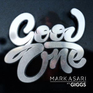 Album Good One (feat. Giggs) from Mark Asari