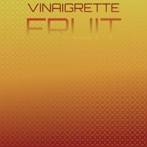 อัลบัม Vinaigrette Fruit ศิลปิน Various