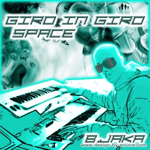 ดาวน์โหลดและฟังเพลง Giro in Giro Space พร้อมเนื้อเพลงจาก B.Jaka