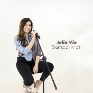 Dengarkan Sampai Mati lagu dari Julia Vio dengan lirik