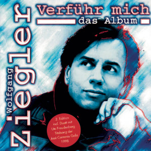 WolfgangZiegler的專輯Verführ mich/2. Edition