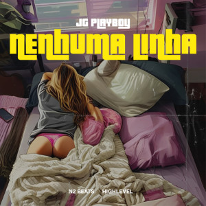 收聽JG Playboy的Nenhuma Linha (Explicit)歌詞歌曲