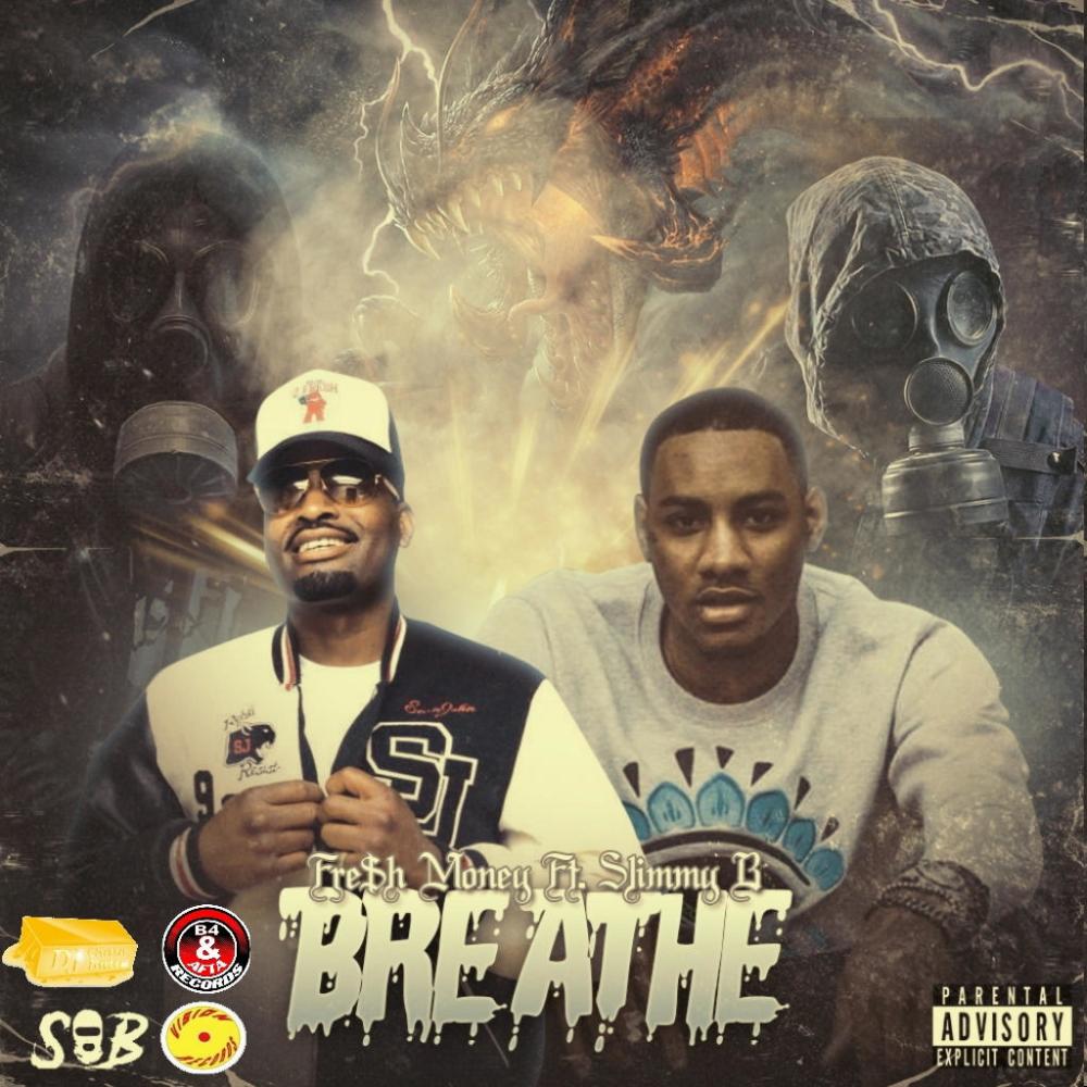 BREATHE (feat. SLIMMY B) (Explicit)