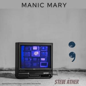 Steve Ather的專輯Manic Mary (Explicit)