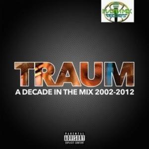 Traum的專輯A Decade in the Mix (Explicit)