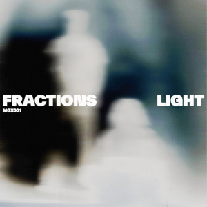 收聽Fractions的Light歌詞歌曲