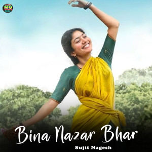 Album Bina Nazar Bhar from Sujit Nagesh