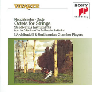 อัลบัม Mendelssohn & Gade: String Octets ศิลปิน The Smithsonian Chamber Players