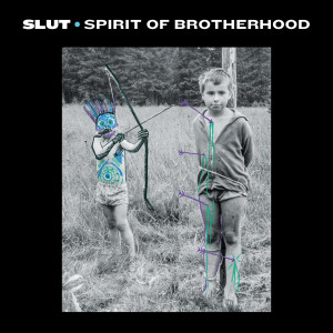 อัลบัม Spirit Of Brotherhood ศิลปิน slut