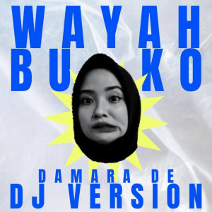 Album DJ WAYAH BUKO oleh Damara De