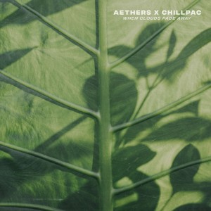 Dengarkan When Clouds Fade Away lagu dari Aethers dengan lirik