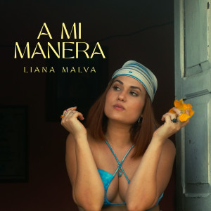 Liana Malva的专辑A mi manera