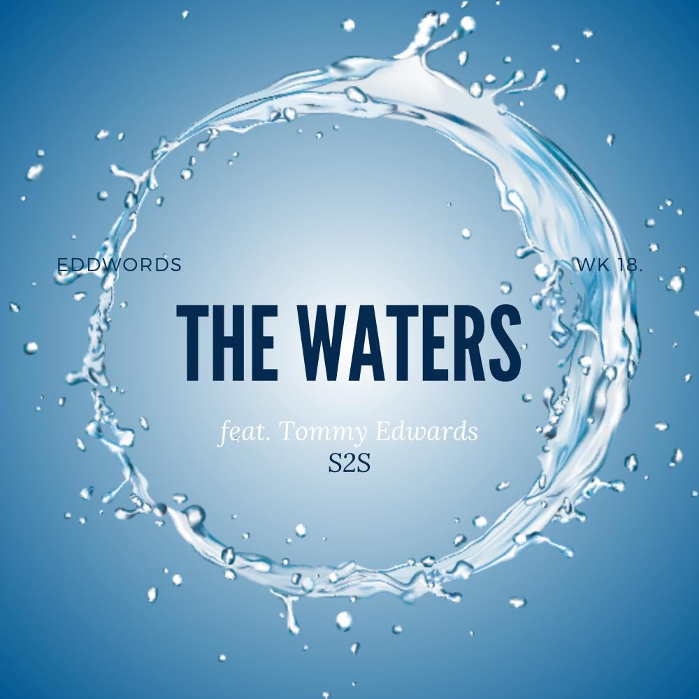 THE WATERS (feat. Tommy Edwards)