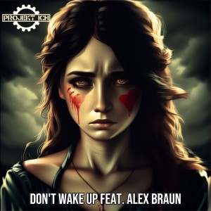 Listen to Don't Wake Up song with lyrics from Projekt Ich