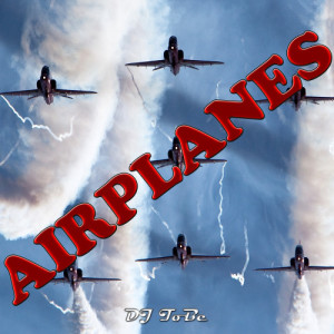 收聽Unknown Artists的Airplanes歌詞歌曲