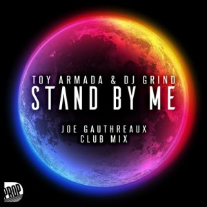 ดาวน์โหลดและฟังเพลง Stand by Me (Joe Gauthreaux Club Mix) พร้อมเนื้อเพลงจาก Toy Armada