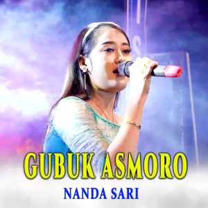 Dengarkan Gubuk Asmoro lagu dari Nanda Sari dengan lirik