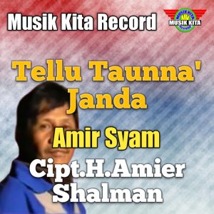 Dengarkan lagu Tellu Taunna' Janda nyanyian Amir Syam dengan lirik