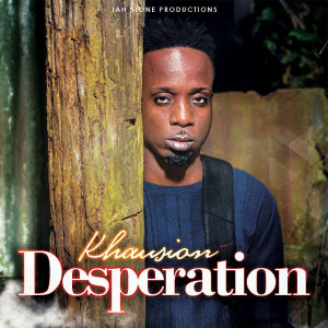 Listen to Desperation (Explicit) song with lyrics from Khausion