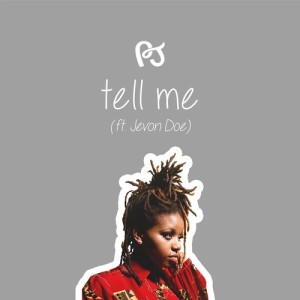 Jevon Doe的專輯Tell Me (feat. Jevon Doe)