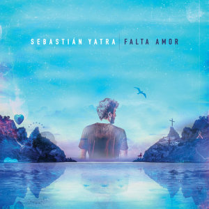 收聽Sebastian Yatra的Falta Amor歌詞歌曲