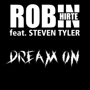 Robin Hirte的专辑Dream on (Robin Hirte Remix)