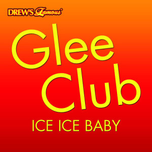 The Hit Crew的專輯Glee Club: Ice Ice Baby