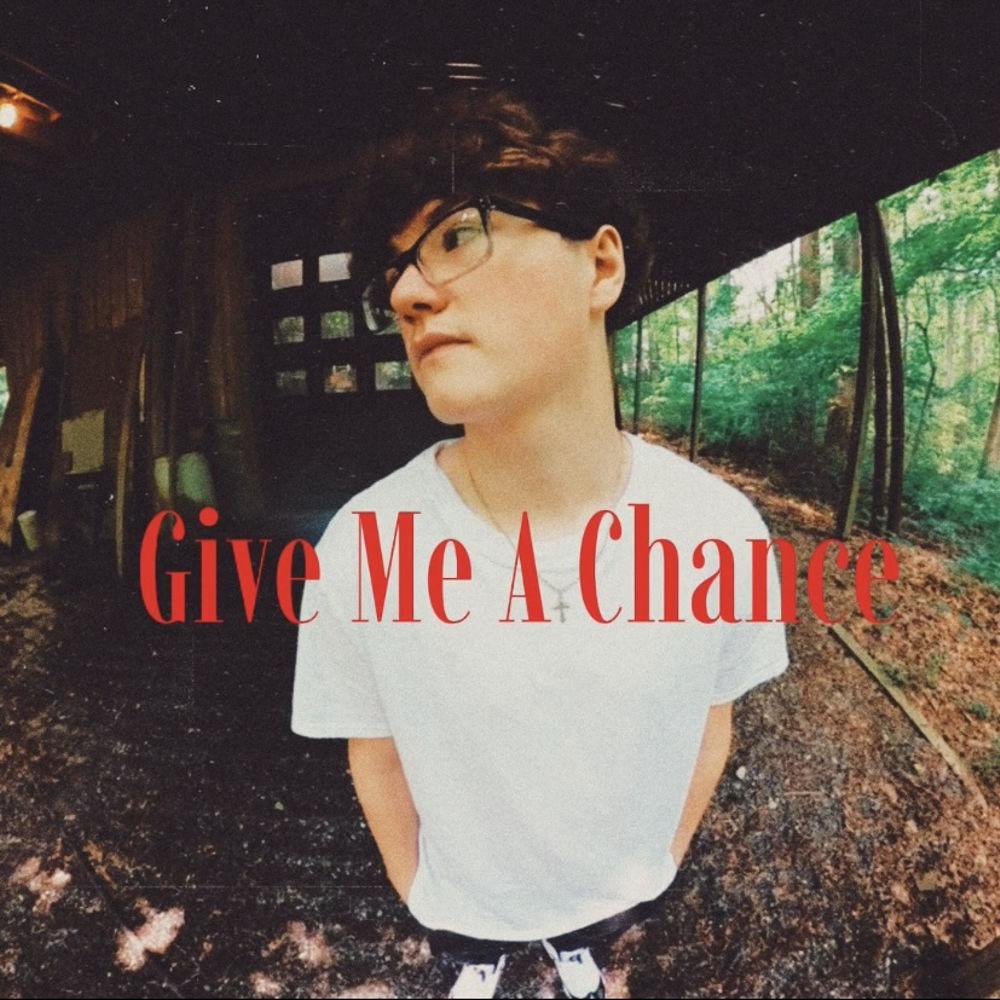 Give Me A Chance (Explicit)