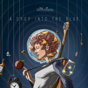 Album A Drop into the Blue oleh The Bloomfields