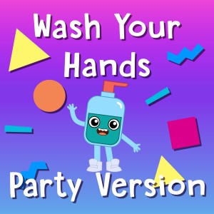 收聽ITS MUSIC的Wash Your Hands (Party Version)歌詞歌曲