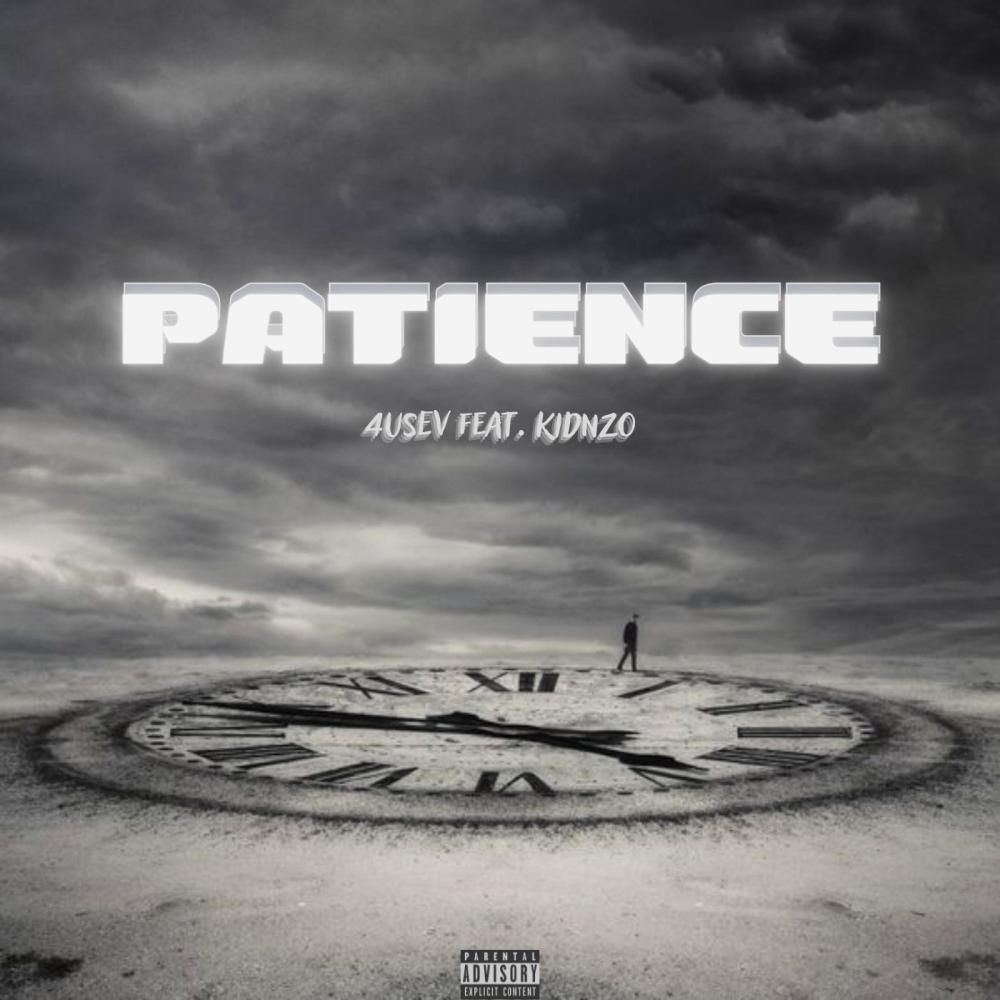 PATIENCE (feat. Kidnzo) (Explicit)