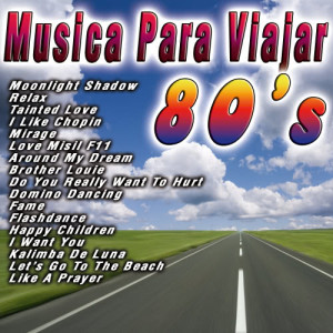 อัลบัม Musica Para Viajar 80's ศิลปิน Crazy 80's Band