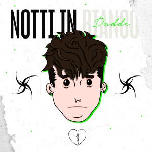 Listen to Notti in Bianco song with lyrics from Dadde