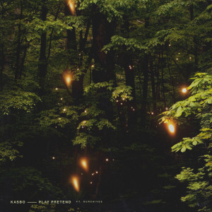 ดาวน์โหลดและฟังเพลง Play Pretend(feat.Ourchives) พร้อมเนื้อเพลงจาก Kasbo
