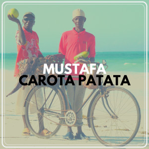 收听Mustafa的Carota patata歌词歌曲