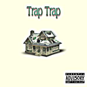 Album Trap Trap (Explicit) from Beechwood Chase